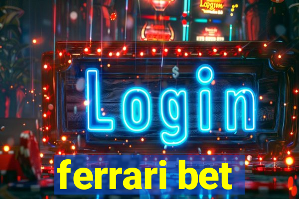 ferrari bet